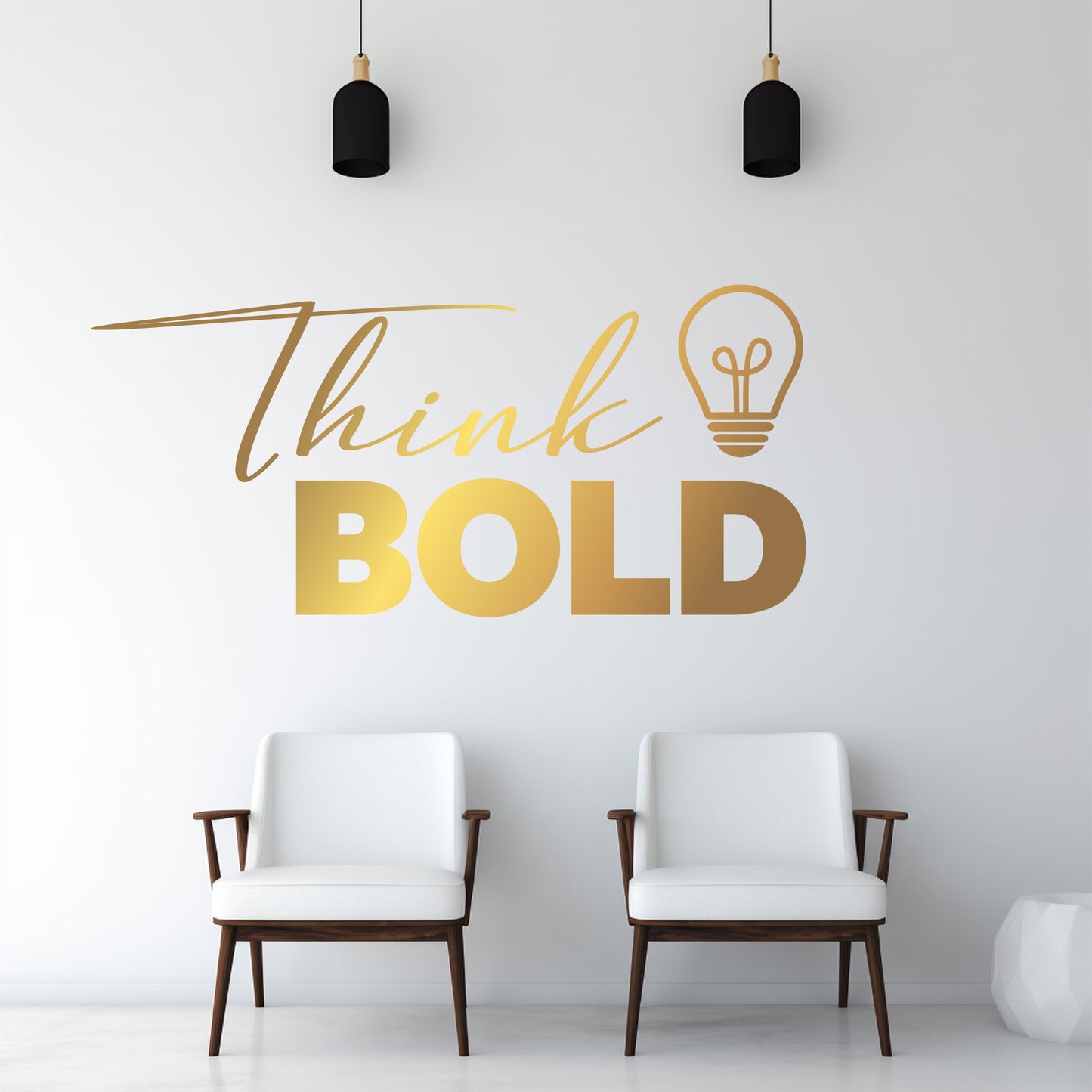 Two white chairs in a room with a gold 'Think Bold' wall decal.