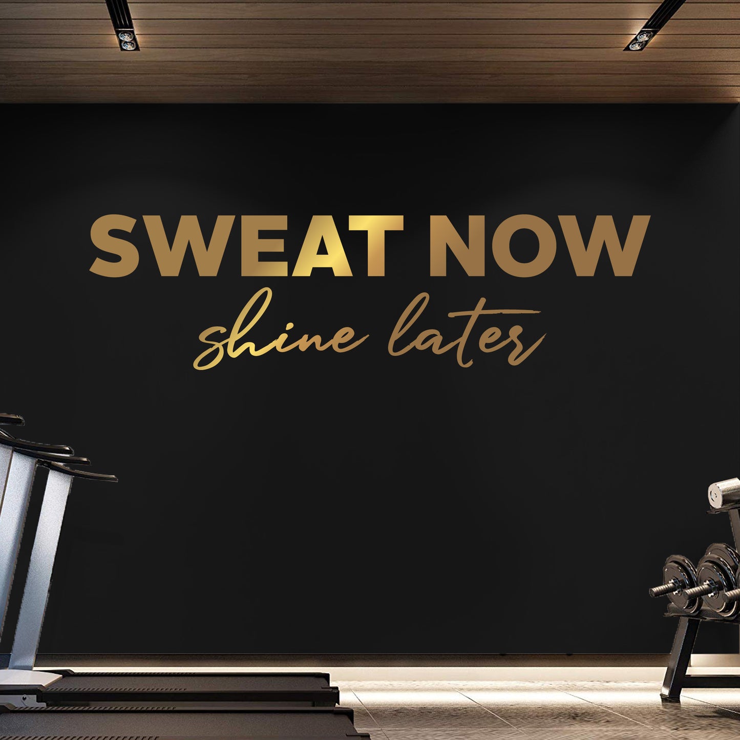 Gym Wall Vinyl Decal - "Sweat Now, Shine Later" Motivational Quote