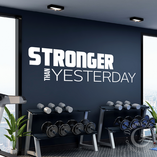 Stronger Than Yesterday Gym Wall Decal - Motivational Fitness Quote
