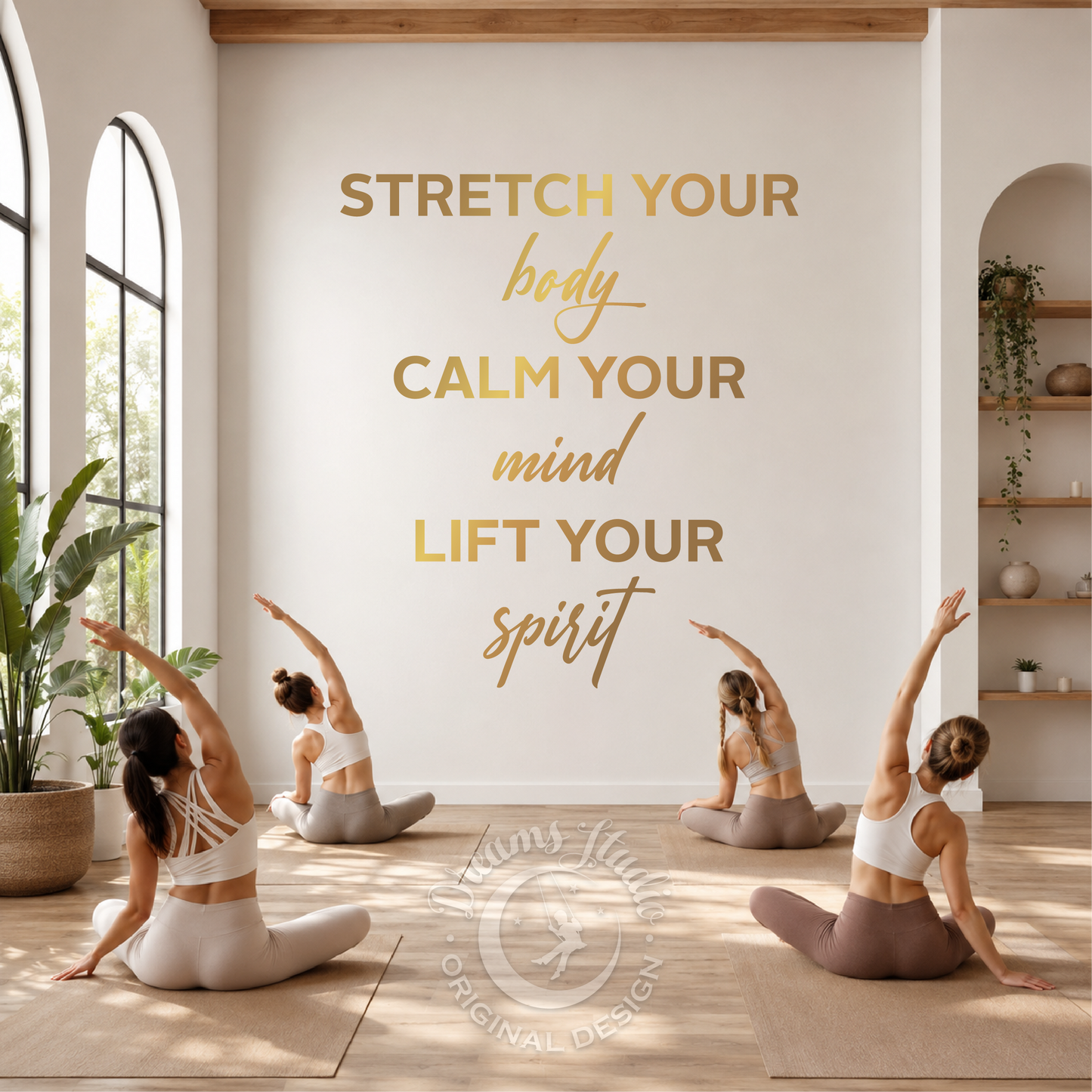 "Stretch Your Body, Calm Your Mind, Lift Your Spirit" Wall Decal - Wellness & Yoga Studio Decor