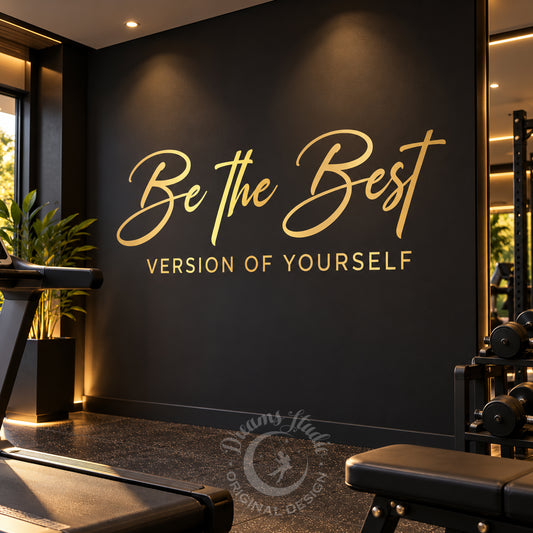Be the Best Version of Yourself – Gym Wall Decal