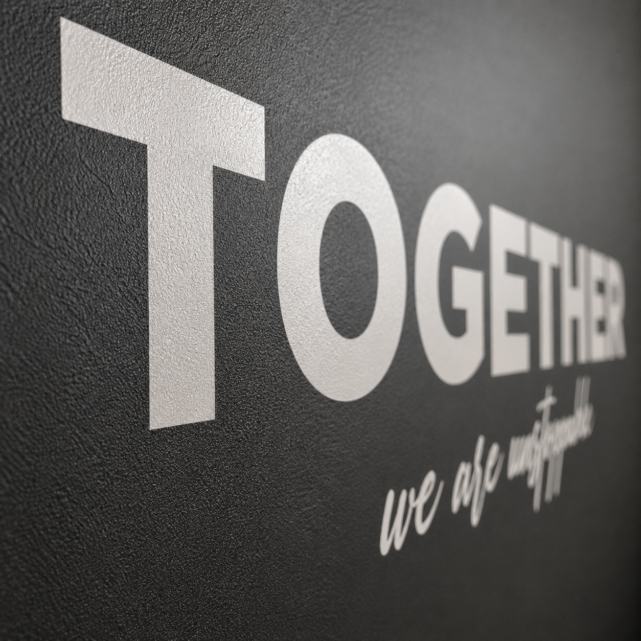 Motivational Office Wall Decal, "Together We Are Unstoppable"